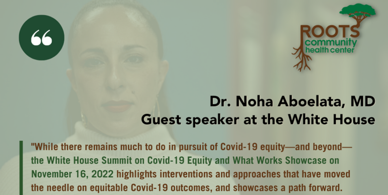 White House Summit on Covid-19 Equity and What Works Showcase feat. Dr. Noha Aboelata, M.D.